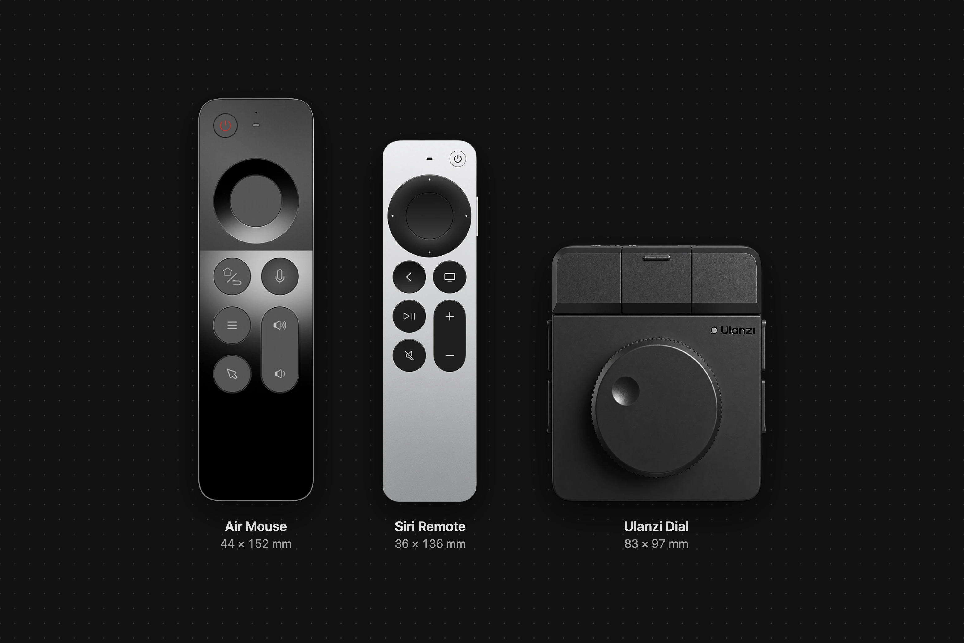 The Air Mouse, the Siri Remote and the Ulanzi Dial side by side at their relative real sizes on a dark dotted background, labelled 44 by 152, 36 by 136 and 83 by 97 millimetres.